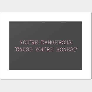 You´re Dangerous, ´Cause You´re Honest, pink Posters and Art